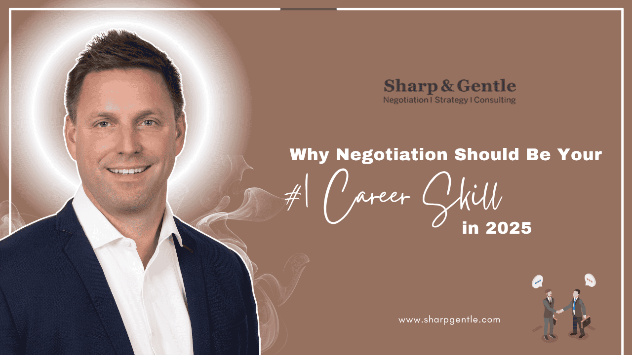 Why Negotiation Should Be Your #1 Career Skill in 2025 (And How to Master It)