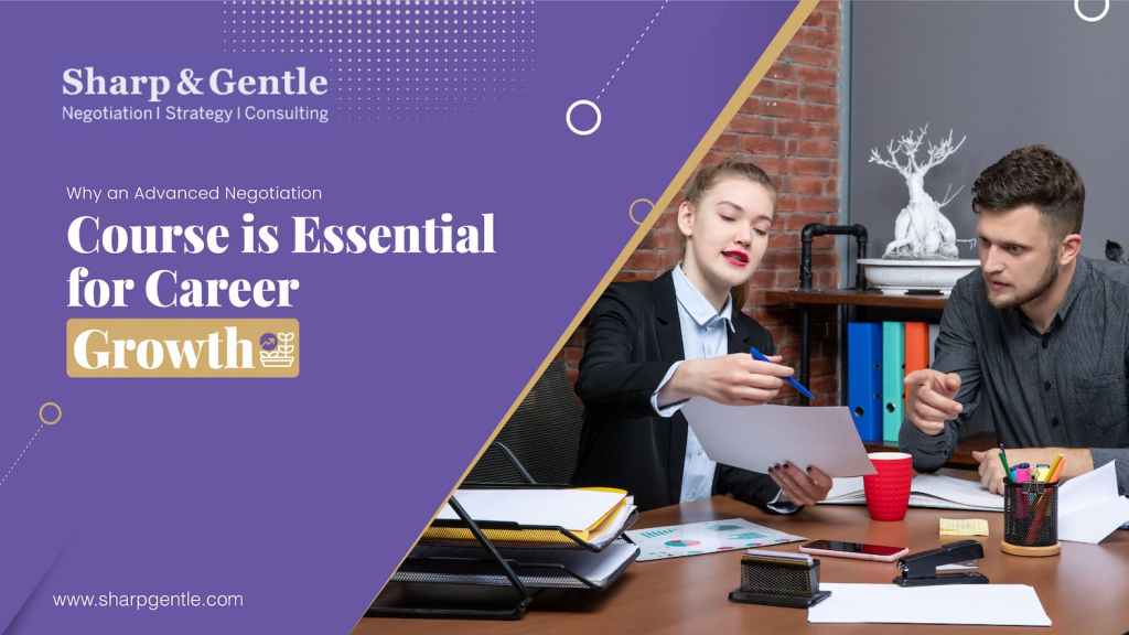 Why an Advanced Negotiation Course is Essential for Career Growth