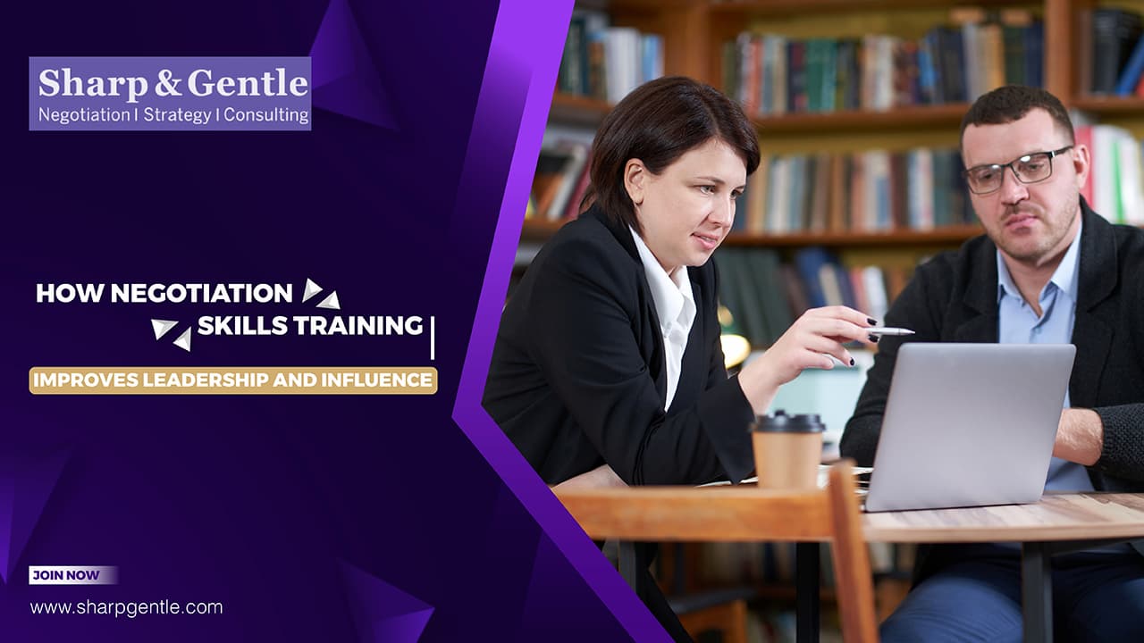 How Negotiation Skills Training Enhances Leadership and Influence