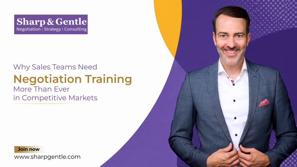 Why Sales Teams Need Negotiation Training More Than Ever in Competitive Markets?
