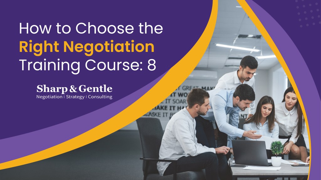 How to Choose the Right Negotiation Training Course: 8 Questions to Ask?